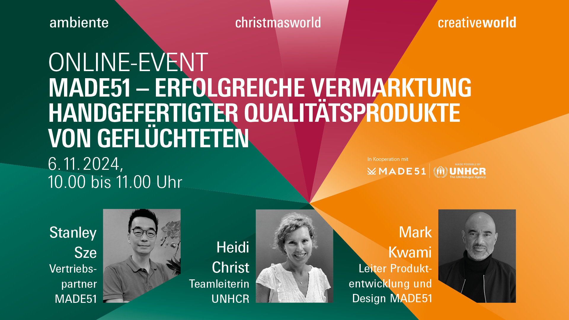 Webinar: MADE51 – Erfolgreiche Vermarktung handgefertigter Qualitätsprodukte von Geflüchteten mit Heidi Christ, Teamleiterin UNHCR, Mark Kwami, Leiter Produktentwicklung & Design, MADE51 und Stanley Sze, Vertriebspartner, MADE51